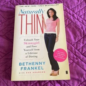 ✨Signed Copy ✨ Naturally Thin: Unleash Your SkinnyGirl by Bethenny Frankel